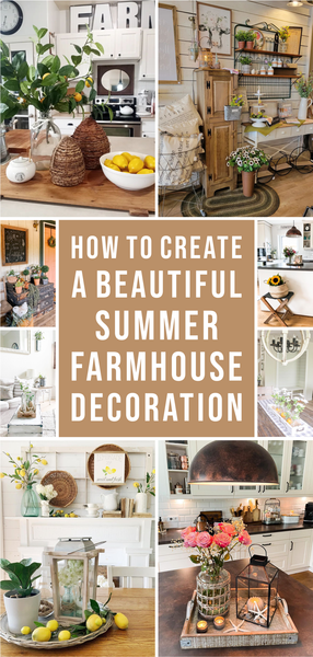 How to Create A Beautiful Summer Farmhouse Decoration