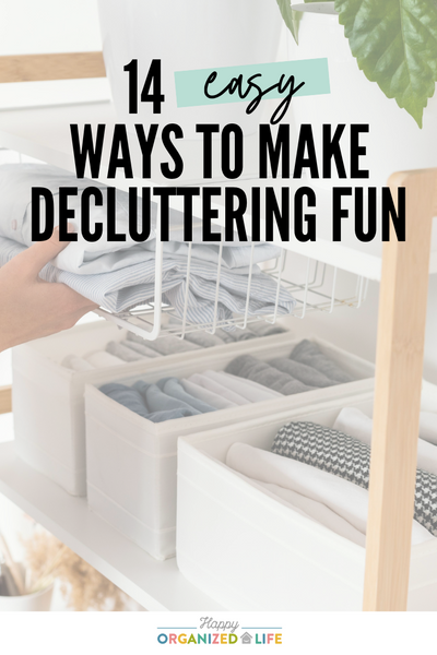 14 Easy and Inexpensive Ways to Make Decluttering Fun